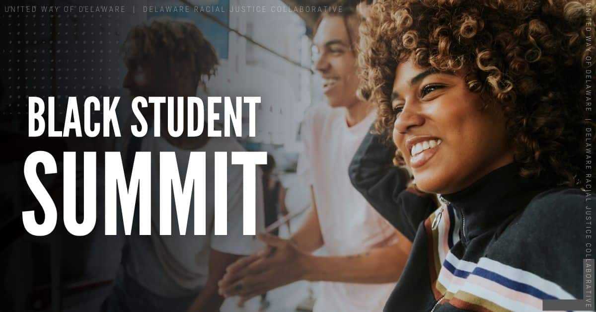 Inscríbete en la Cumbre de Estudiantes Negros de Delaware'el 9 de abril de 2022 en el Chase Fieldhouse de Wilmington, DE