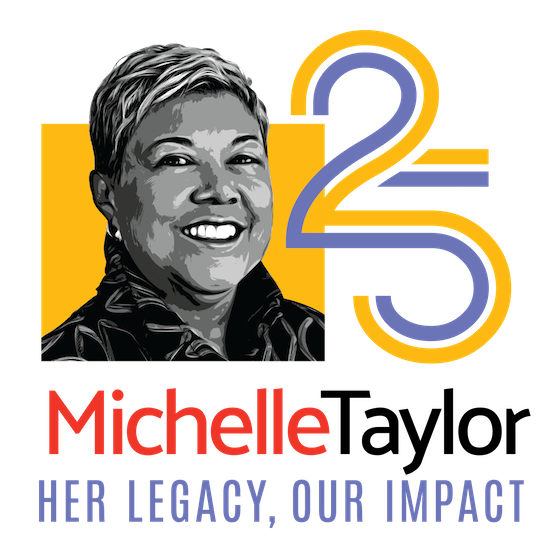 Michelle Taylor - Her Legacy, Our Impact