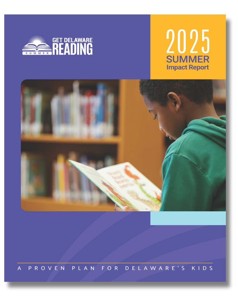 Get-Delaware-Reading-Summer-2025-Impact-Report-Cover-2 Get-Delaware-Reading-Summer-2025-Impact-Report-Cover-2
